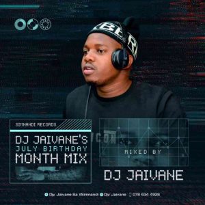 Dj Jaivane – July Birthday Mix 2022
