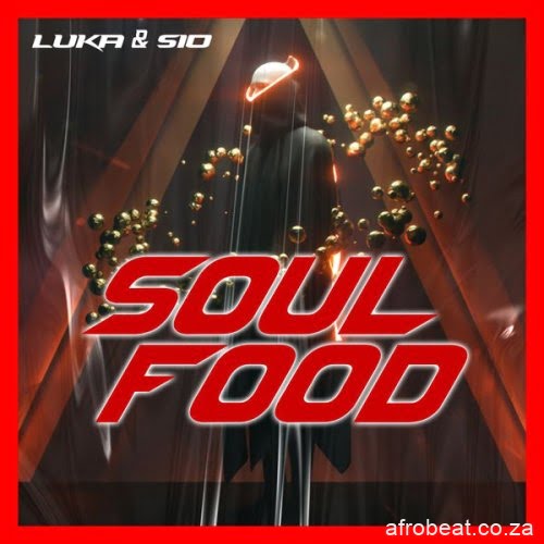 Luka & Sio – Soul Food (Jazzuelle’s Darkside Reimagine) (Audio)