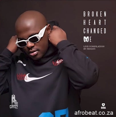 Mshayi – Broken Heart Changed Me (Live Compilation)  (Song)