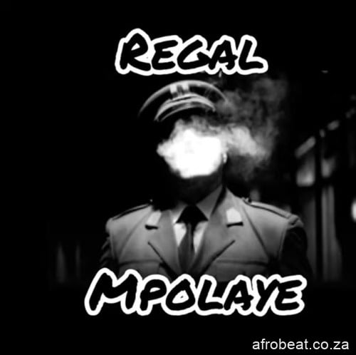 Regal – Mpolaye