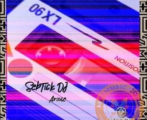 SebTick DJ – Ariose (Original Mix)