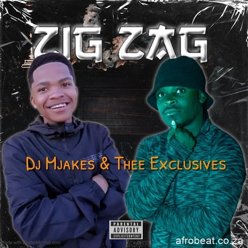 DJ Mjakes x Thee Exclusives – Zig Zag (Song)