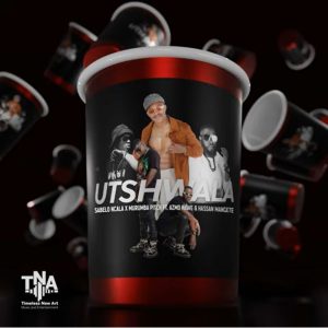 Sabelo Ncala & Murumba Pitch ft Anzo Nawe & Hassan Mangere – Utshwala (Song)