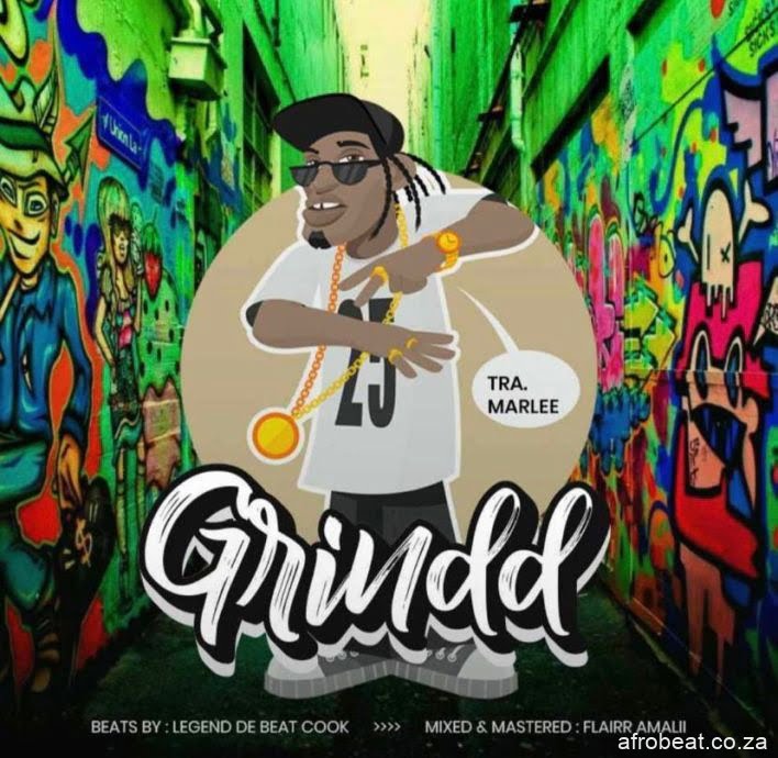 Tra.Marlee – Grindd (Song)
